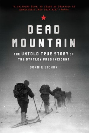 Cover art for Dead Mountain: The Untold True Story of the Dyatlov Pass Incident