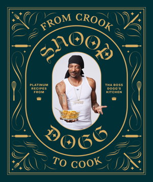 Cover art for From Crook to Cook: Platinum Recipes from Tha Boss Dogg's Kitchen
