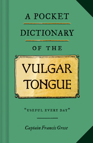 Cover art for A Pocket Dictionary of the Vulgar Tongue