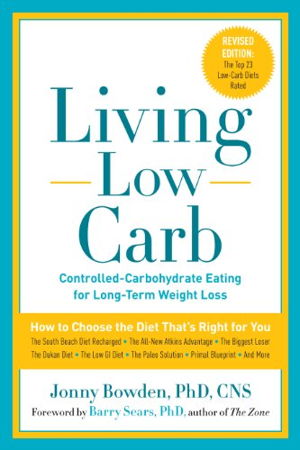 Cover art for Living Low Carb Controlled Carbohydrate Eating for Long-term Weight Loss