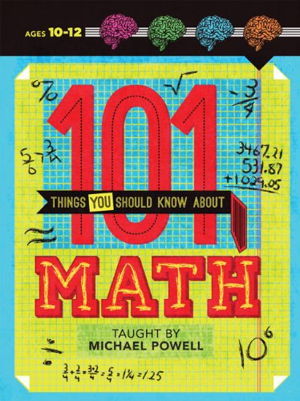 Cover art for 101 Things You Should Know About Math