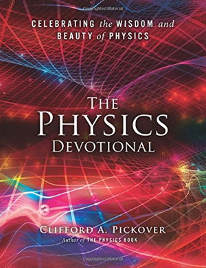Cover art for Physics Devotional Celebrating The Wisdom & Beauty Of Physics