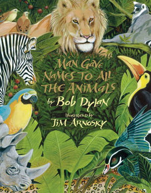 Cover art for Man Gave Name To All The Animals Illus Jim Arnosky
