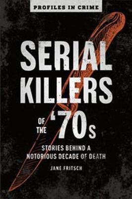 Cover art for Serial Killers Of The 70s