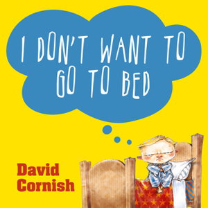 Cover art for I Don't Want to Go to Bed