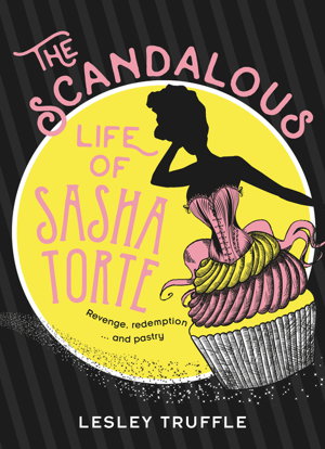 Cover art for The Scandalous Life of Sasha Torte