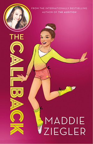 Cover art for Callback (Maddie Ziegler Presents, Book 2)