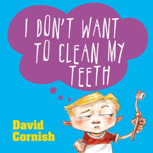 Cover art for I Don't Want to Clean My Teeth