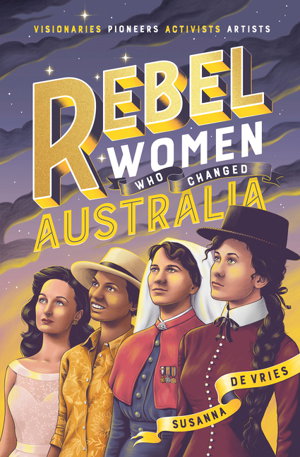 Cover art for Rebel Women Who Changed Australia