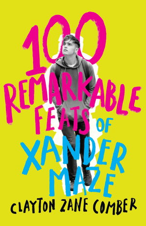 Cover art for 100 Remarkable Feats of Xander Maze