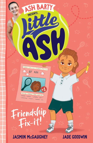 Cover art for Ash Barty Presents Little ASH Friendship Fix-it
