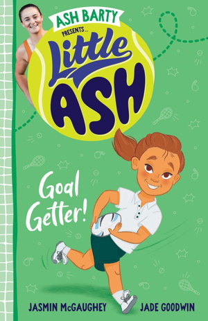 Cover art for Ash Barty Presents Little ASH Goal Getter