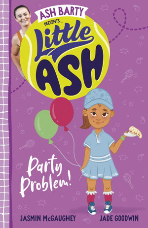 Cover art for Ash Barty Presents Little Ash Party Problem