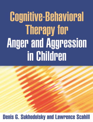 Cover art for Cognitive Behavioral Therapy for Anger and Aggression in Children
