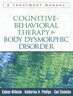Cover art for Cognitive-Behavioral Therapy for Body Dysmorphic Disorder