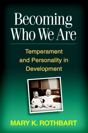 Cover art for Becoming Who We Are Temperament and Personality in Development