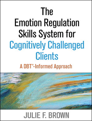 Cover art for Emotion Regulation Skills System for Cognitively Challenged Clients A DBT -Informed Approach