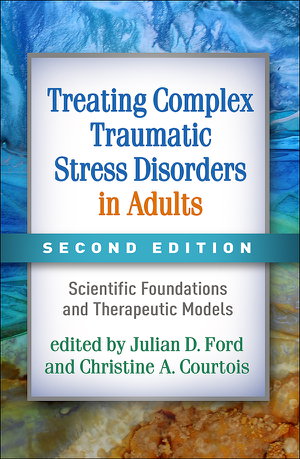 Cover art for Treating Complex Traumatic Stress Disorders in Adults