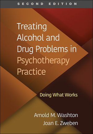 Cover art for Treating Alcohol and Drug Problems in Psychotherapy Practice, Second Edition