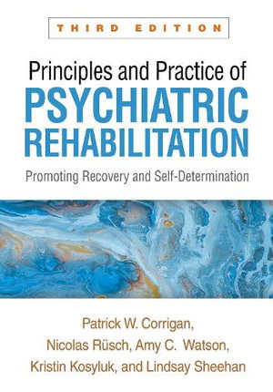 Cover art for Principles and Practice of Psychiatric Rehabilitation, Third Edition