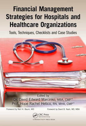 Cover art for Financial Management Strategies for Hospitals and Healthcare Organizations Tools Techniques Checklists
