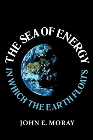 Cover art for The Sea of Energy in Which the Earth Floats