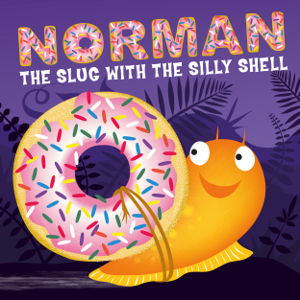 Cover art for Norman the Slug with a Silly Shell