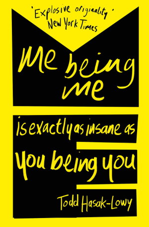 Cover art for Me Being Me Is Exactly as Insane as You Being You