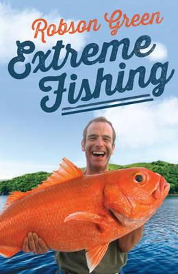 Cover art for Extreme Fishing with Robson Green