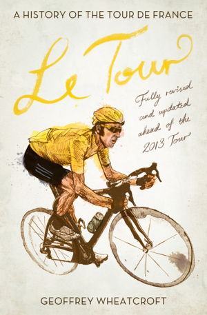 Cover art for Le Tour A History of the Tour de France