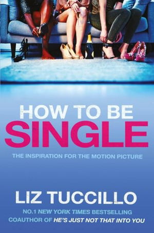 Cover art for How to be Single Film Tie-In
