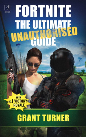 Cover art for Fortnite The Ultimate Unauthorised Guide