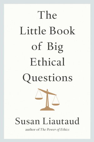 Cover art for Little Book of Big Ethical Questions