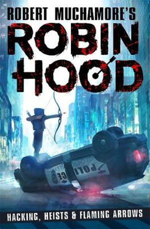 Cover art for Robin Hood 01 Hacking, Heists & Flaming Arrows