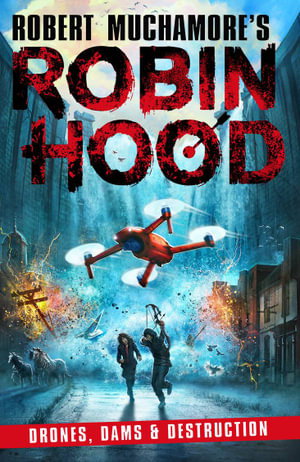 Cover art for Robin Hood 04 Drones Dams & Destruction