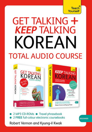 Cover art for Get Talking and Keep Talking Korean Pack Learn Korean with Teach Yourself