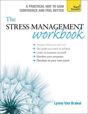 Cover art for The Stress Management Workbook A guide to developing resilience Teach Yourself