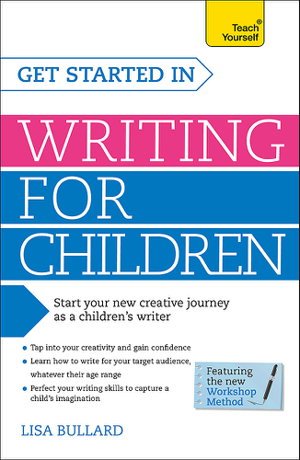 Cover art for Get Started in Writing for Children Teach Yourself
