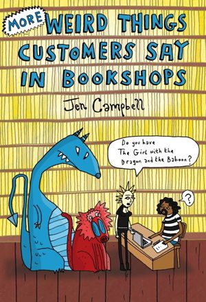 Cover art for More Weird Things Customers Say in Bookshops