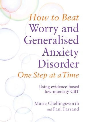 Cover art for How to Beat Worry and Generalised Anxiety Disorder One Step at a Time