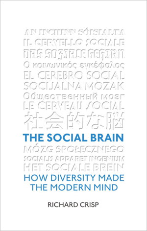 Cover art for Social Brain How Diversity Made The Modern Mind