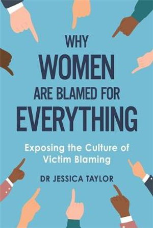 Cover art for Why Women Are Blamed For Everything
