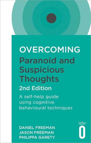 Cover art for Overcoming Paranoid and Suspicious Thoughts, 2nd Edition