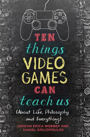 Cover art for Ten Things Video Games Can Teach Us