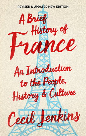 Cover art for A Brief History of France, Revised and Updated
