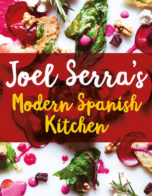 Cover art for Joel Serra's Modern Spanish Kitchen