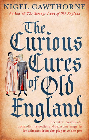 Cover art for The Curious Cures Of Old England