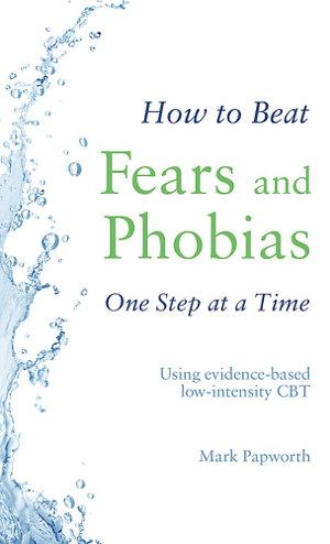 Cover art for How to Beat Fears and Phobias One Step at a Time