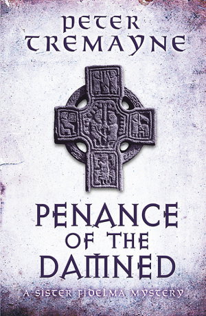 Cover art for Penance of the Damned (Sister Fidelma Mysteries Book 27)
