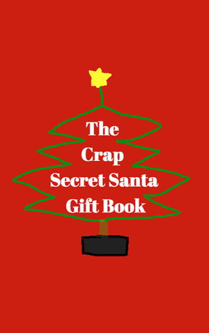 Cover art for The Crap Secret Santa Gift Book